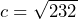 Rendered by QuickLaTeX.com c=\sqrt{232}