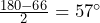 \frac{180-66}{2}=57^\circ