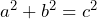 Rendered by QuickLaTeX.com a^2+b^2=c^2
